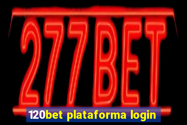 120bet plataforma login